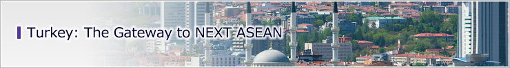 Turkey: The Gateway to NEXT ASEAN